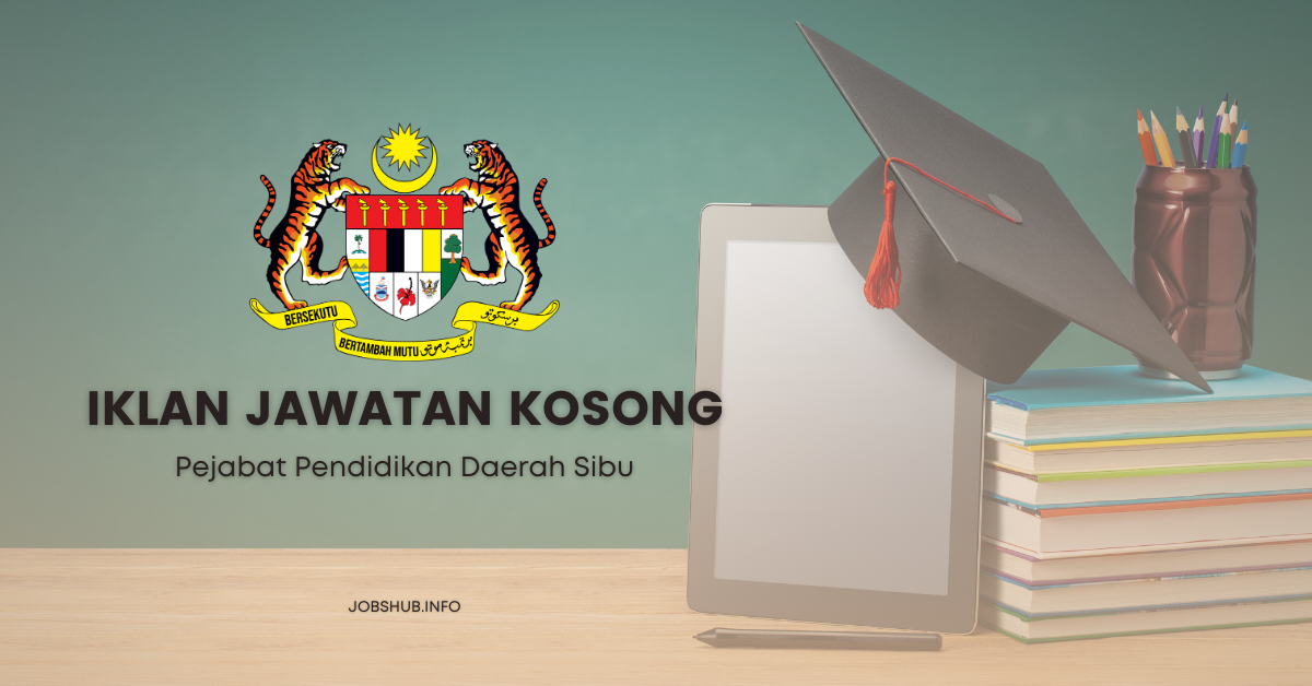 Jawatan Kosong Pejabat Pendidikan Daerah Sibu / Kekosongan Personel ...