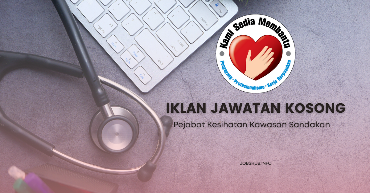 Jawatan Kosong Pejabat Kesihatan Kawasan Sandakan / Kekosongan Personel ...