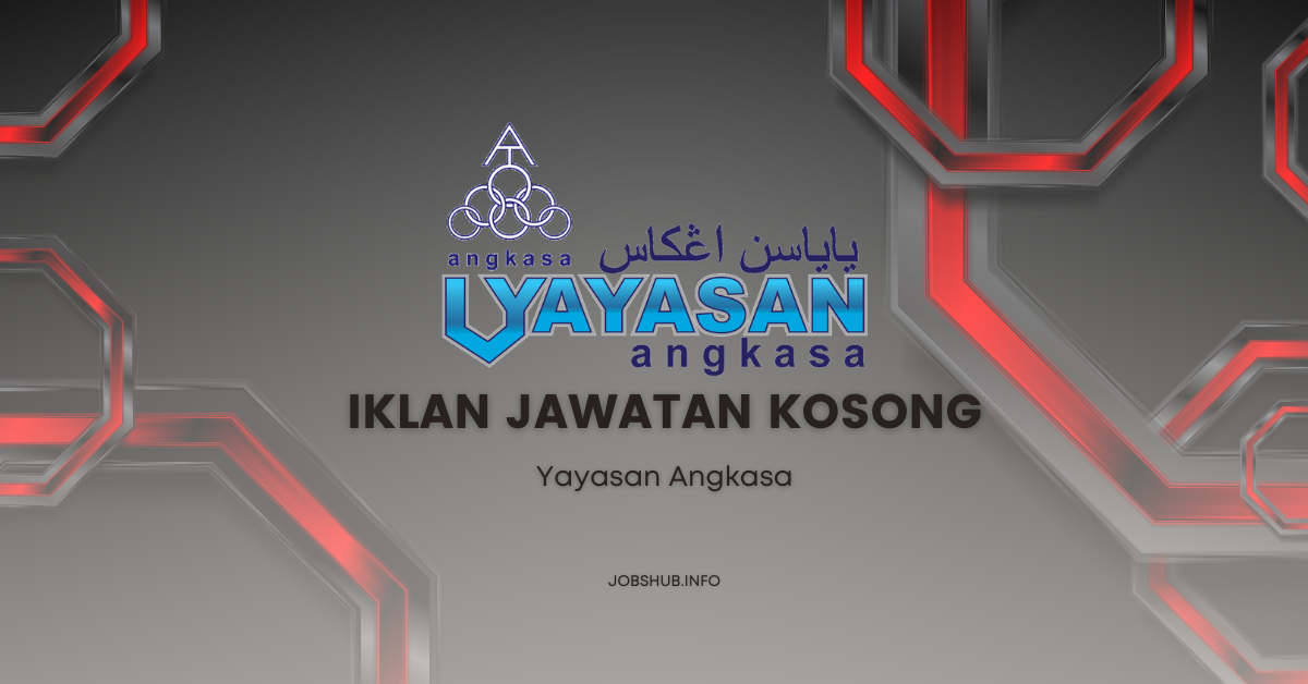 Yayasan Angkasa / Kekosongan Pegawai Operasi & Kerani Operasi (Pembangunan Pelajar)