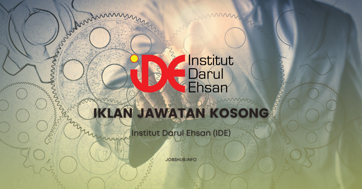 Institut Darul Ehsan (IDE) ~ Kekosongan Eksekutif Teknologi Maklumat
