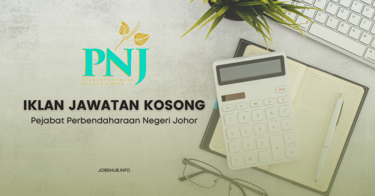 Pejabat Perbendaharaan Negeri Johor / Kekosongan Jawatan Personel MySTEP