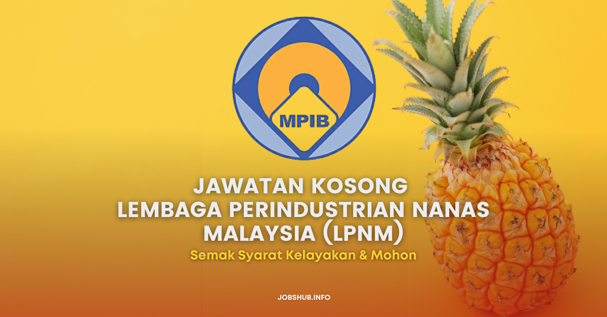 Lembaga Perindustrian Nanas Malaysia (LPNM) jobs